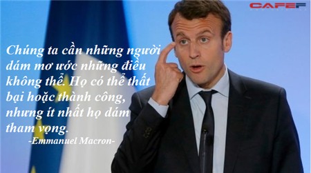 15 câu nói truyền cảm hứng từ Emmanuel Macron